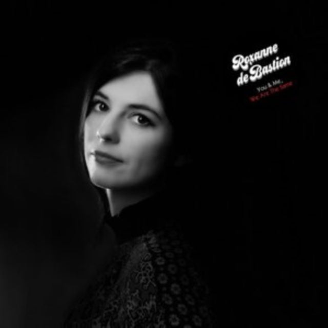 De Bastion,Roxanne - You & Me, We Are The Same (Vinyl) (US Import)