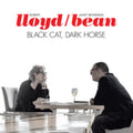 Lloyd / Bean - Black Cat, Dark Horse (CD)