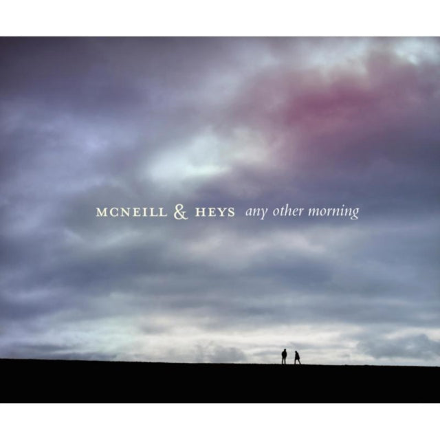 McNeill & Heys - Any Other Morning (CD)