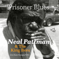 Neal Pattman & The King Bees - Prisoner Blues (CD)