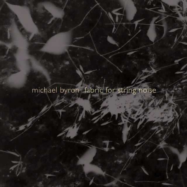 String Noise; James Bergman - Byron: Fabric For String Noise (CD)