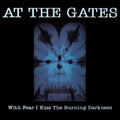 At The Gates - With Fear I Kiss The Burning Darkness (2026 Remaster) (CD)