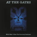 At The Gates - With Fear I Kiss The Burning Darkness (Vinyl) (US Import)