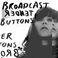 Broadcast - Tender Buttons (Vinyl) (US Import)
