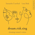 Lana Bode - Dream.Risk.Sing: Elevating Women's Voices (CD)