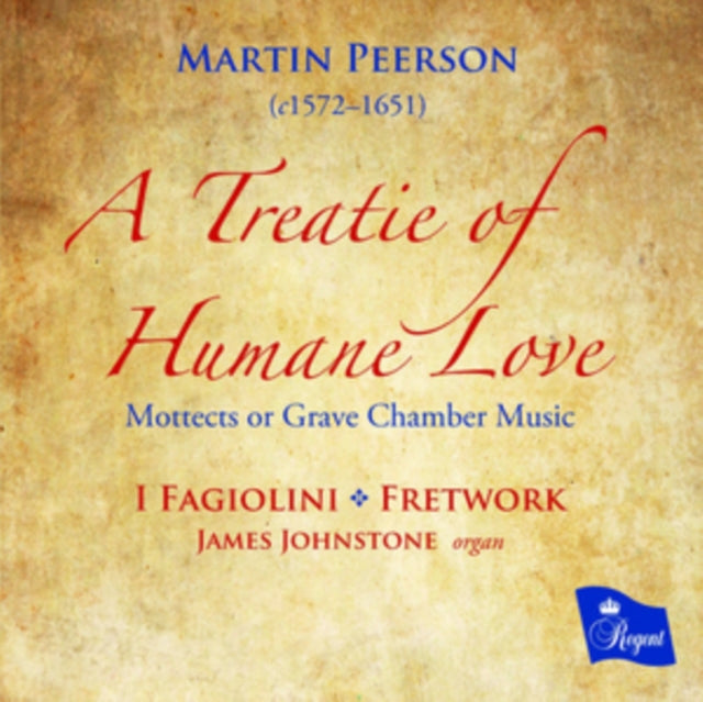 I Fagiolini - Martin Peerson A Treatie Of Humane Love (CD)