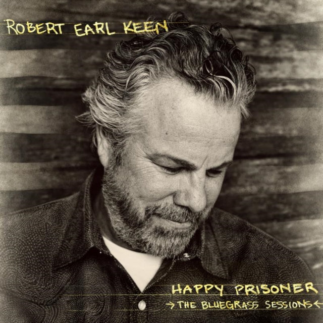 Robert Earl Keen - Happy Prisoner: Bluegrass Sessions (Vinyl) (US Import)