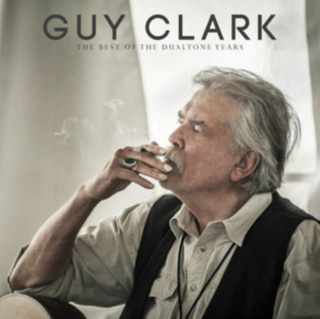 Guy Clark - Best Of The Dualtone Years (CD)