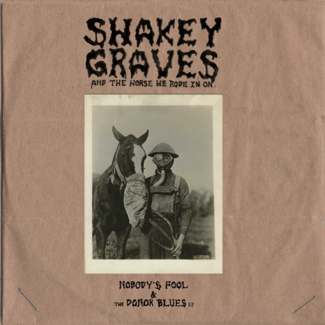 Shakey Graves - Shakey Graves & The Horse He Rode In On (Nobody's Fool & The Donor Blues EP) (CD)