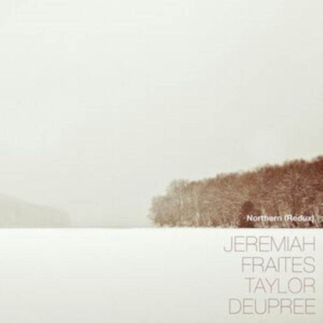 Fraites,Jeremiah; Taylor Deupree - Northern (Redux) (Vinyl) (US Import)