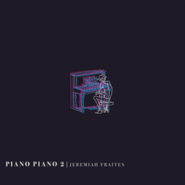 Jeremiah Fraites - Piano Piano 2 (Vinyl) (US Import)
