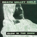 Death Valley Girls - Glow In The Dark (Neon Green & Red W/ Black Splatter Vinyl) (Vinyl) (US Import)