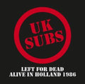UK Subs - Left For Dead - Alive In Holland 1984 (Clear Vinyl) (Vinyl) (US Import)