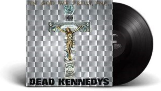 Dead Kennedys - In God We Trust (140g) (Vinyl) (US Import)