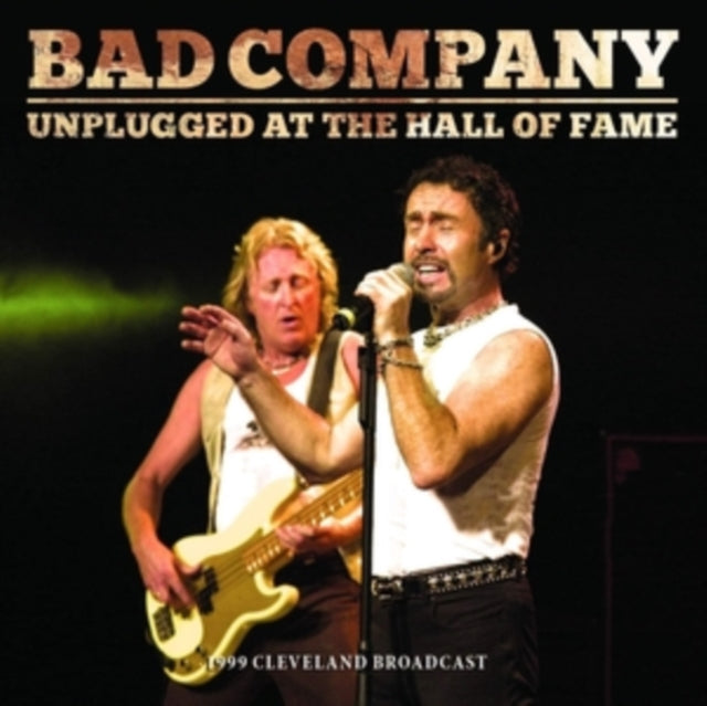 Bad Company - Unplugged At The Hall Of Fame (I) (Vinyl) (US Import)