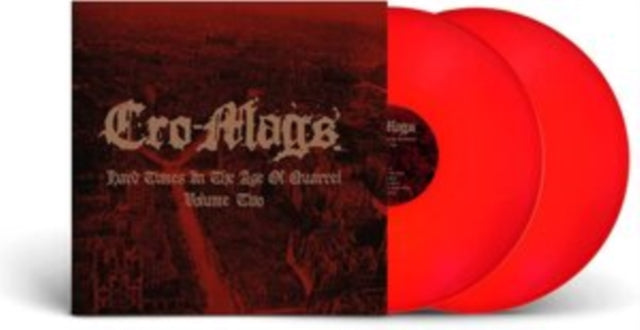 Cro-Mags - Hard Times In The Age Of Quarrel: Vol 2 (2LP/RED Vinyl) (Vinyl) (US Import)