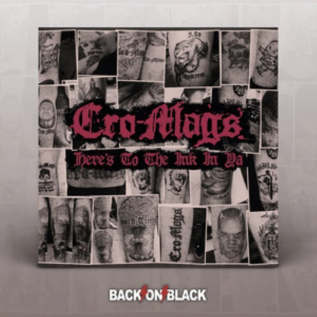 Cro-Mags - Here's To The Ink In Ya (CD)