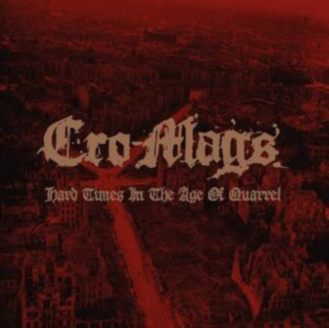 Cro-Mags - Hard Times In The Age Of Quarrel: Vol 1 (Clear Vinyl/2LP) (Vinyl) (US Import)