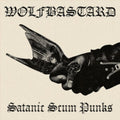 Wolfbastard - Satanic Scum Punks (Vinyl) (US Import)