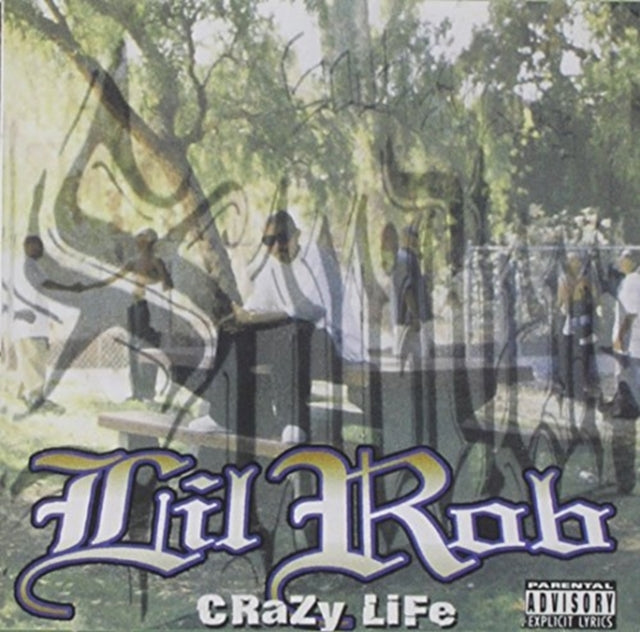 Lil Rob - Crazy Life (CD)