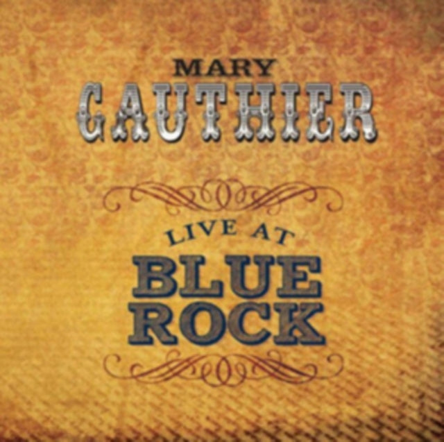 Mary Gauthier - Live At Blue Rock (CD)