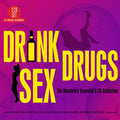 Various Artists - Drink Drugs Sex: Absolutely Essential / Var (CD)