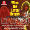 Various Artists - When The Levee Breaks: 60 Songs That Influenced Led Zeppelin (CD)