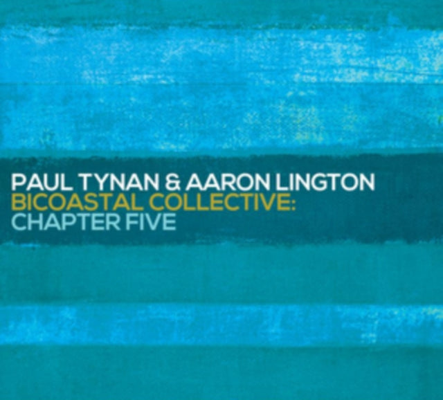 Paul Tynan / Aaron Lington - Bicoastal Collective: Chapter Five (CD)