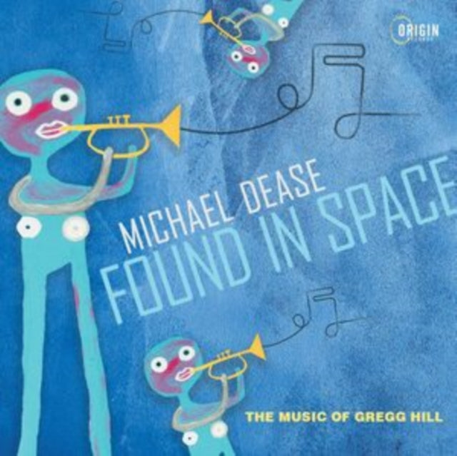 Michael Dease - Found In Space: Music Of Gregg Hill (CD)