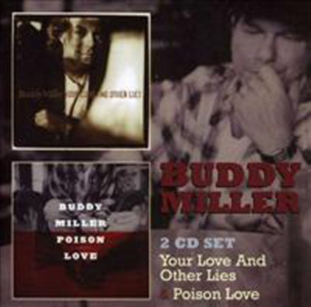 Buddy Miller - Your Love & No Other Lies / Poison Love (CD)