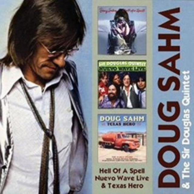 Doug / Sir Douglas Quintet Sahm - Hell Of A Spell/ Nuevo Wave Live/ Texas Hero (CD) (US Import)