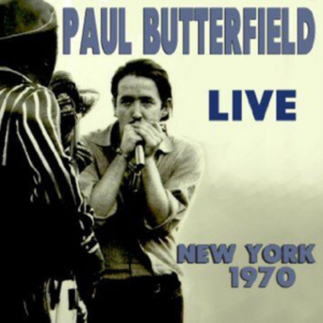 Paul Butterfield - Live New York 1970 (CD)