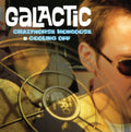 Galactic - Crazyhorse Mongoose / Coolin Off (CD)