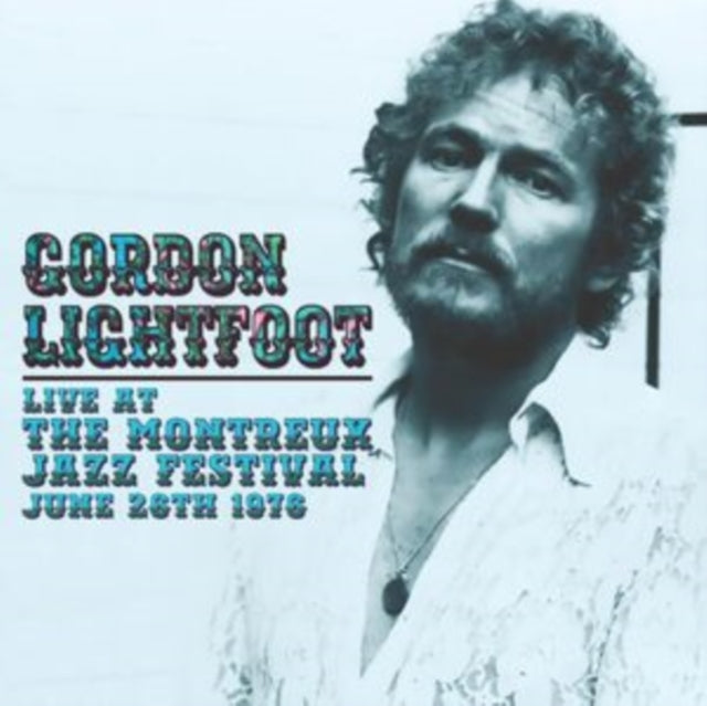 Gordon Lightfoot - Live At The Montreux Jass Festival, June 26th 1976 (CD)