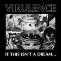 Virulence - If This Isnt A Dream (Vinyl) (US Import)