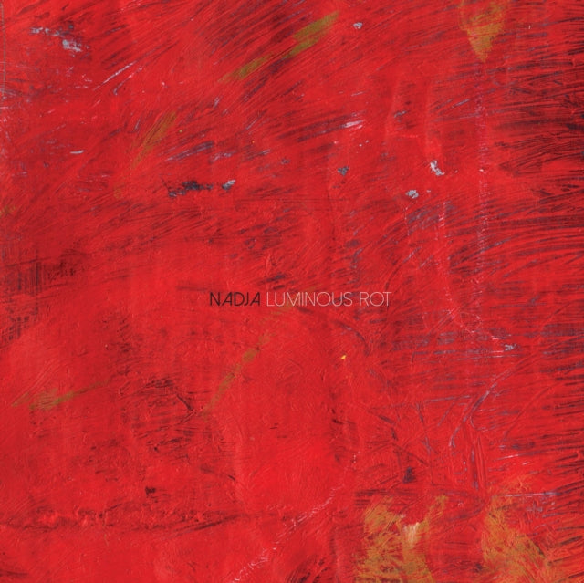 Nadja - Luminous Rot (Vinyl) (US Import)