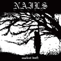 Nails - Unsilent Death (CD) (US Import)