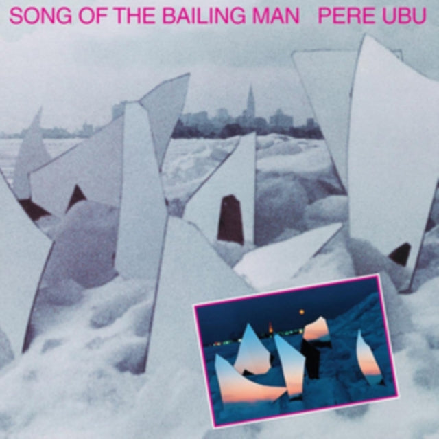 Pere Ubu - Song Of The Bailing Man (Vinyl) (US Import)