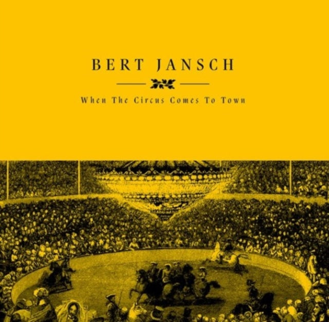 Bert Jansch - When The Circus Comes To Town (Vinyl) (US Import)