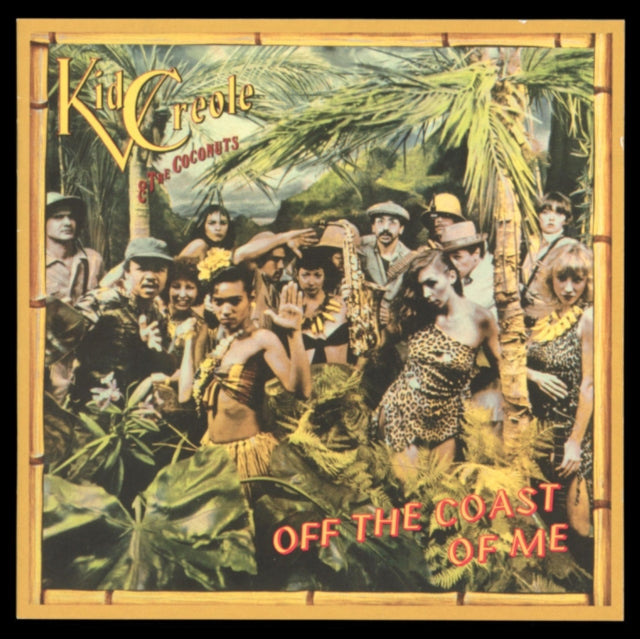 Kid Creole & The Coconuts - Off The Coast Of Me (CD)