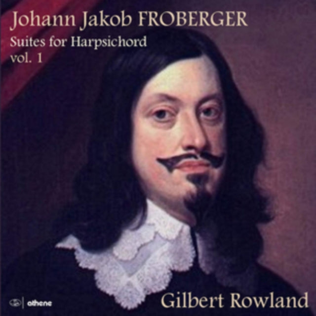 Gilbert Rowland - Froberger: Suites For Harpsichord, Vol. 1 (CD)