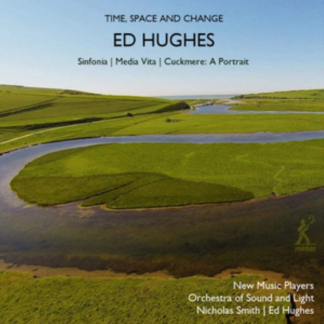 Orchestra Of Sound & Light; New Music Players - Hughes: Time, Space & Change (CD)