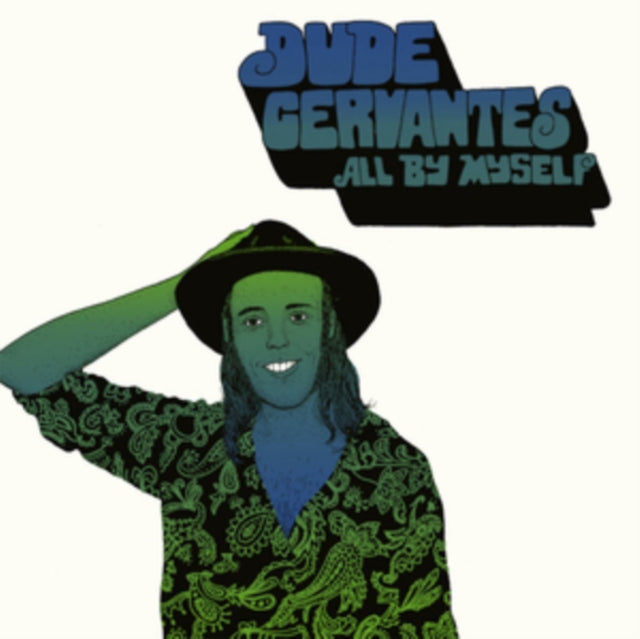 Dude Cervantes - All By Myself (Blue/Green Vinyl) (Vinyl) (US Import)