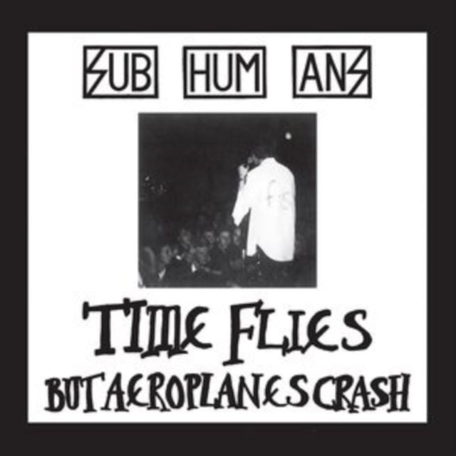 Subhumans - Time Flies + Rats (CD)