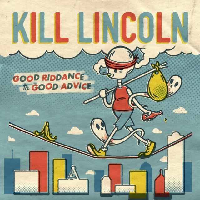 Kill Lincoln - Good Riddance To Good Advice (Vinyl) (US Import)