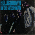 Hollis Brown - In The Aftermath (Vinyl) (US Import)