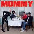 Be Your Own Pet - Mommy (Vinyl) (US Import)