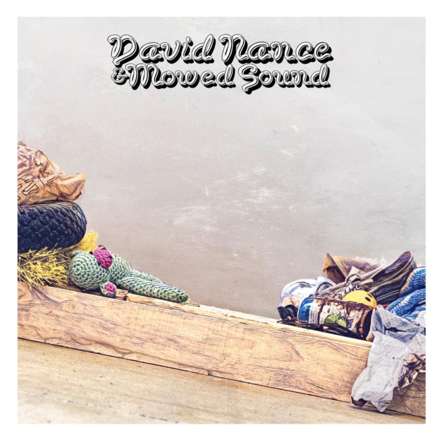 David Nance - David Nance & Mowed Sound (Vinyl) (US Import)