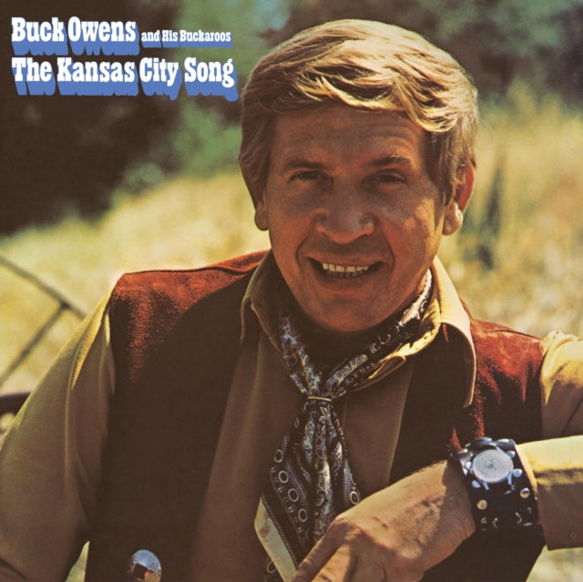 Buck Owens & His Buckaroos - Kansas City Song (CD)