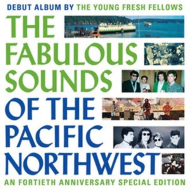 Young Fresh Fellows - Fabulous Sounds Of The Pacific Northwest (40th Anniversary) (Vinyl) (US Import)